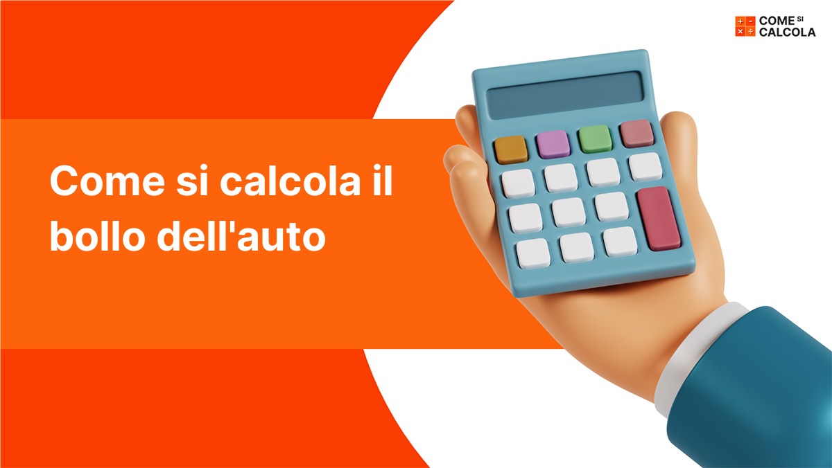 Come Si Calcola Il Bollo Auto Comesicalcola It